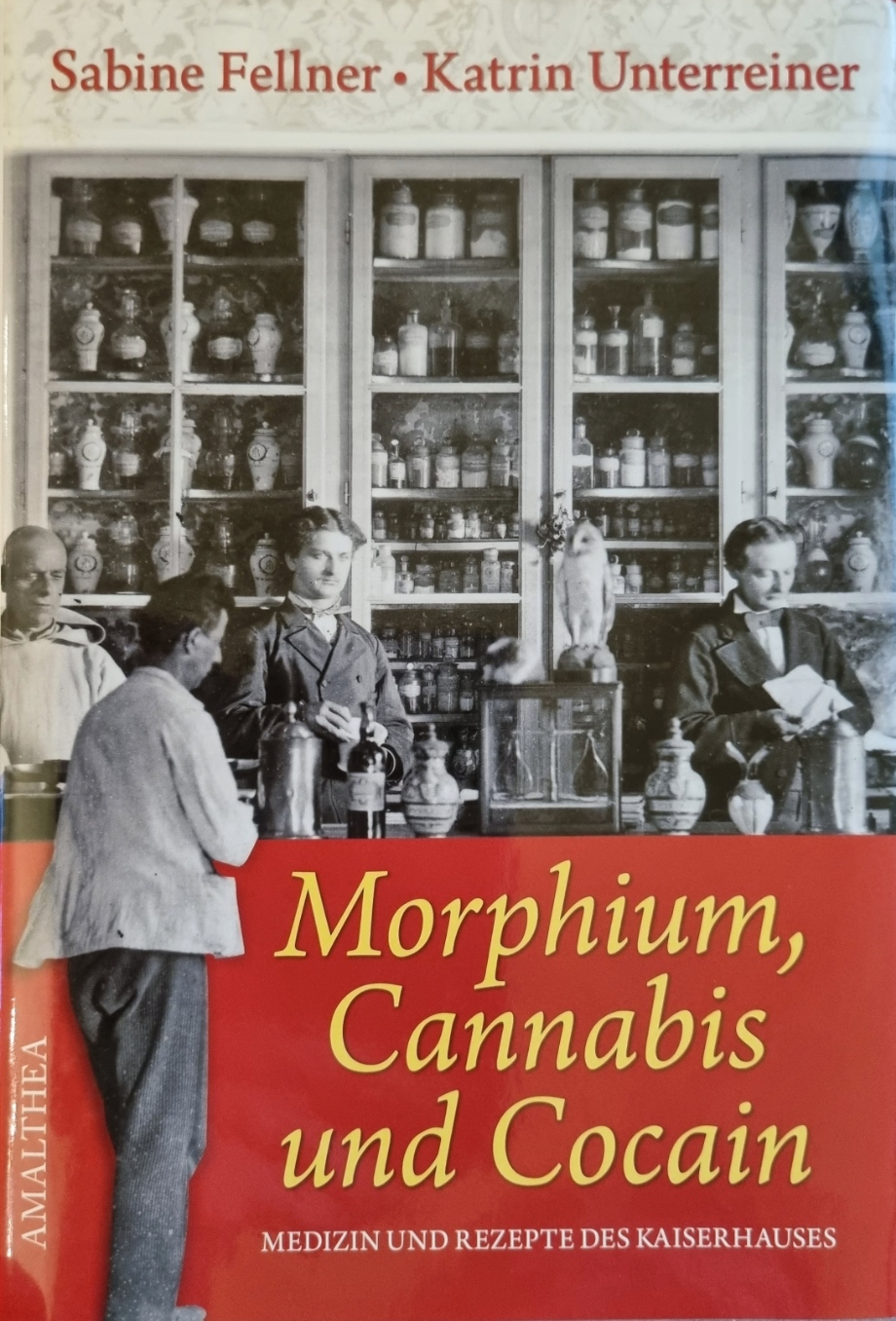 Fellner, Morphium, Cannabis und Cocain, Cover.jpg